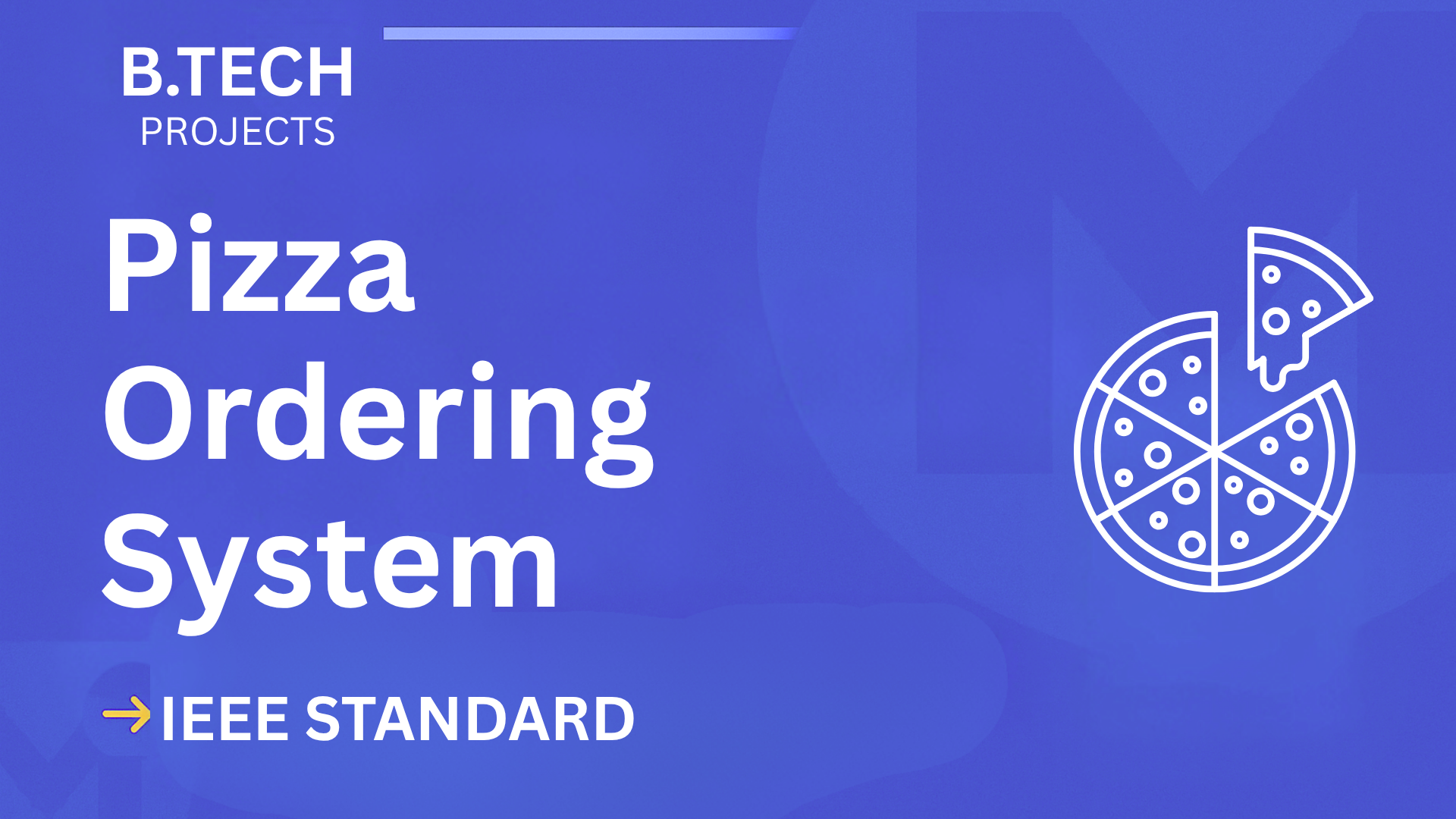 Pizza Ordering System – B.Tech Project Report with IEEE Standard Format cover image