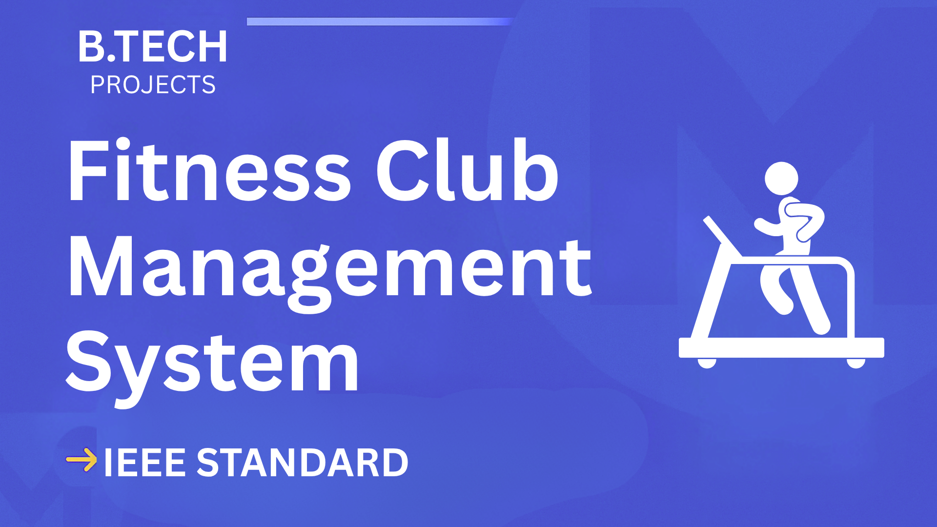 Fitness Club Management System B.Tech Project (IEEE Report + Code) cover image