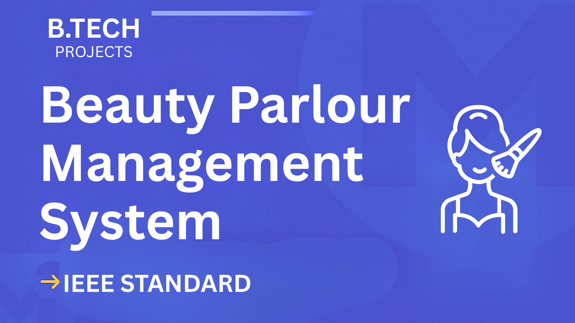 Beauty Parlour Management – B.Tech Project Report with IEEE Standard Format cover image