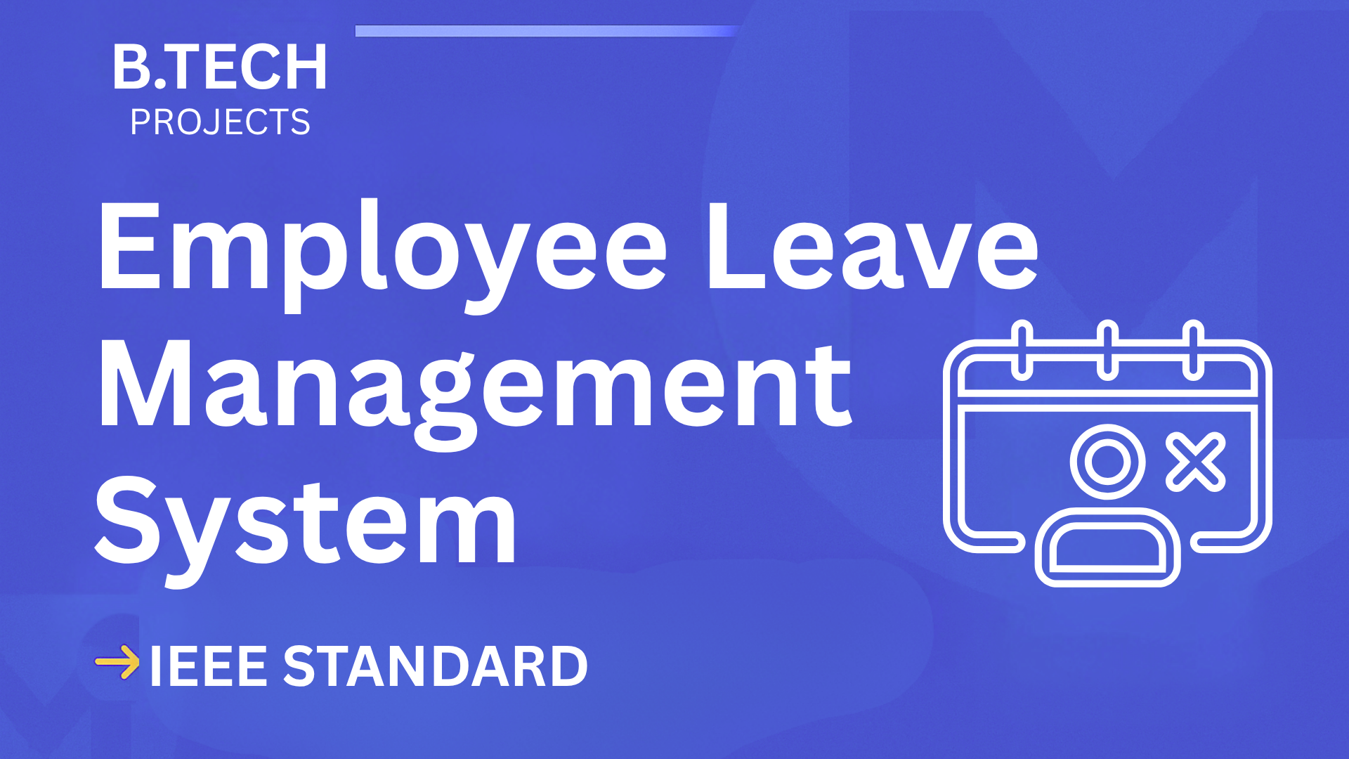 Employee Leave Management System – B.Tech Project Report with IEEE Standard Format cover image