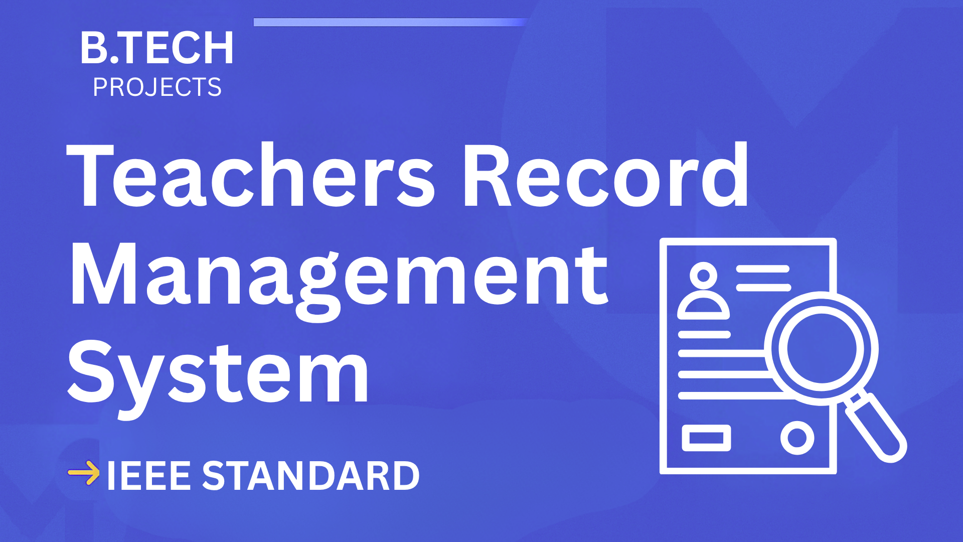 Ace Your B.Tech Project: Teachers Record Management System Report & Code cover image