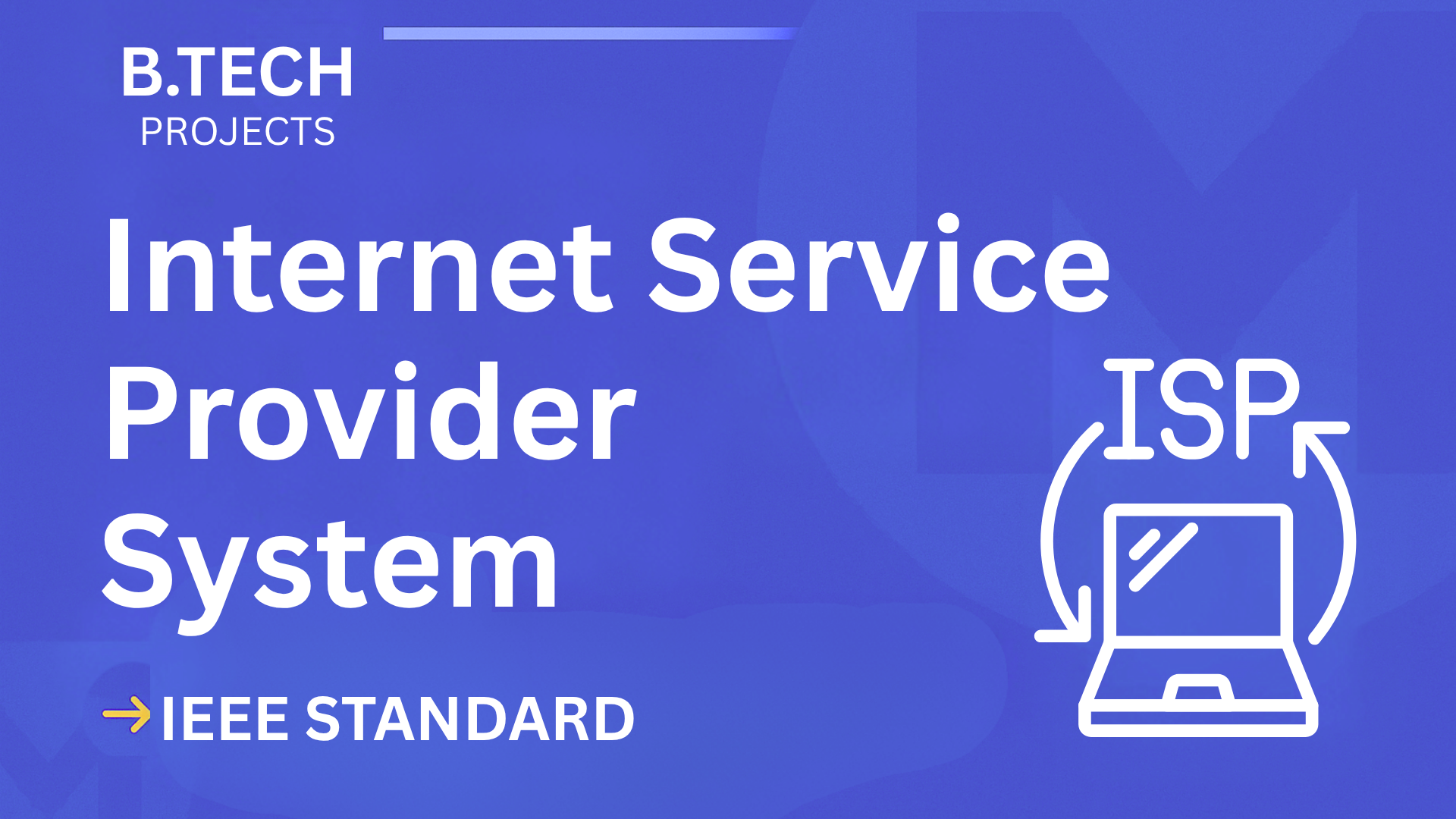 Internet Service Provider – B.Tech Project Report with IEEE Standard Format cover image