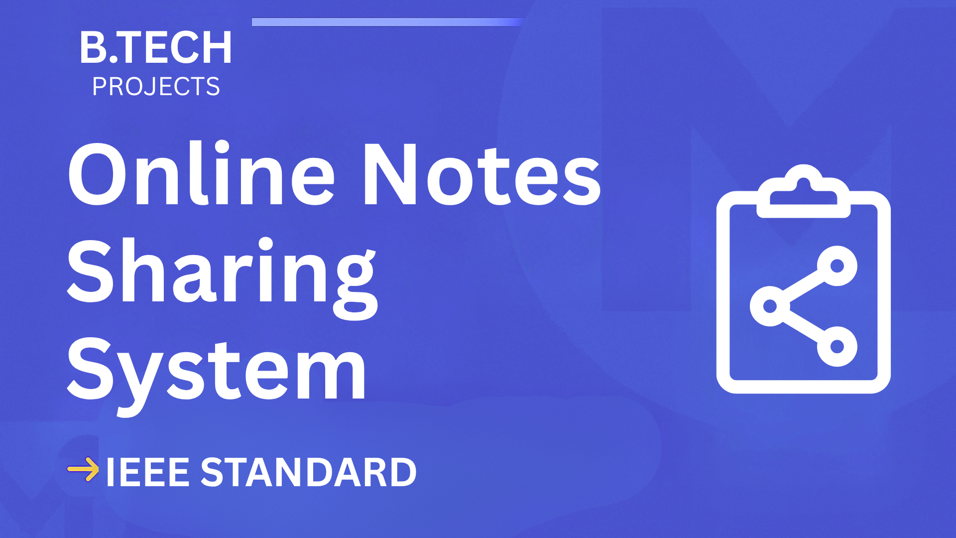 Ace Your B.Tech Final Year: Online Notes Sharing System Project Report cover image