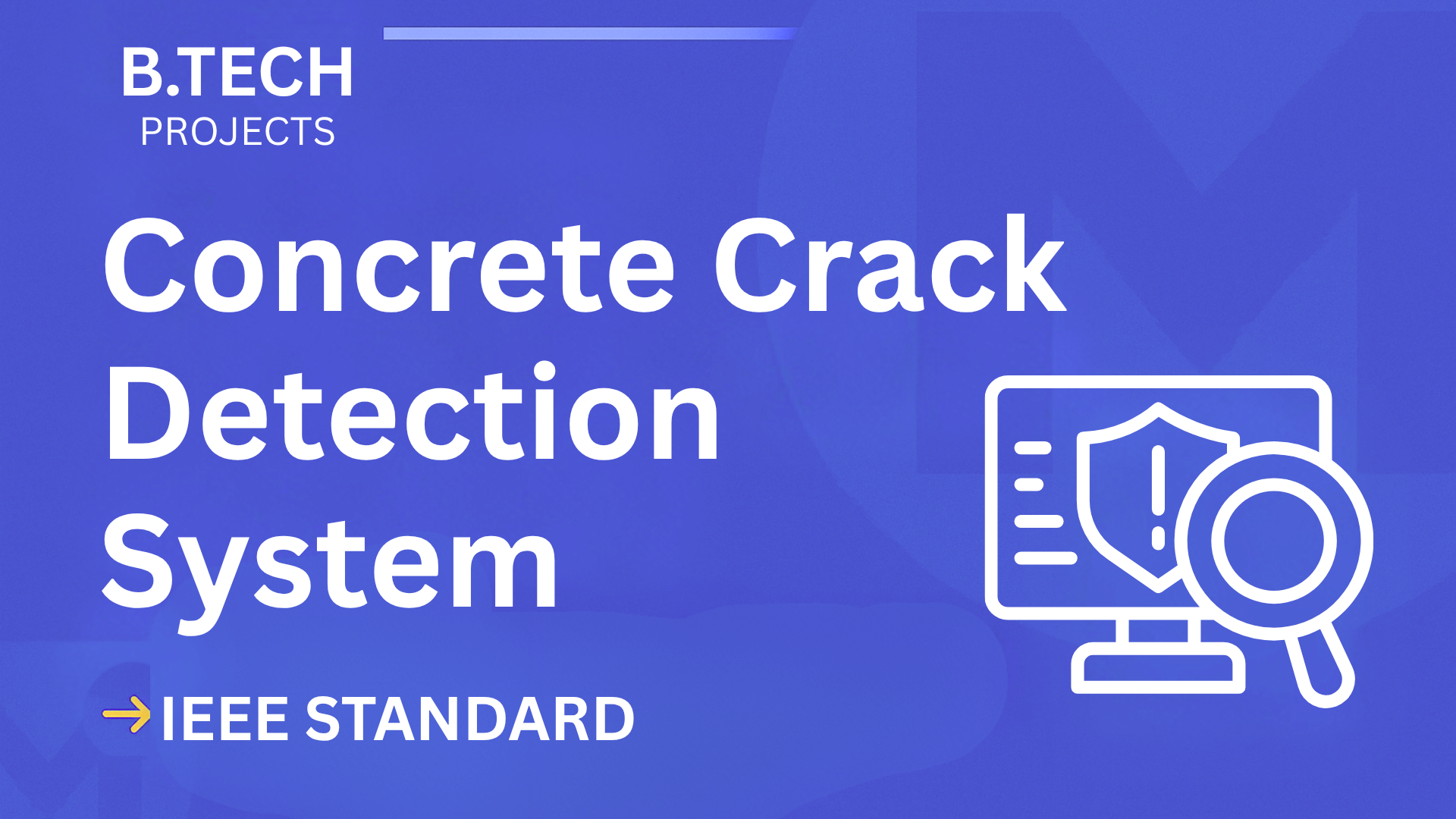 Concrete Crack Detection B.Tech Project Report – IEEE, Code & Download cover image