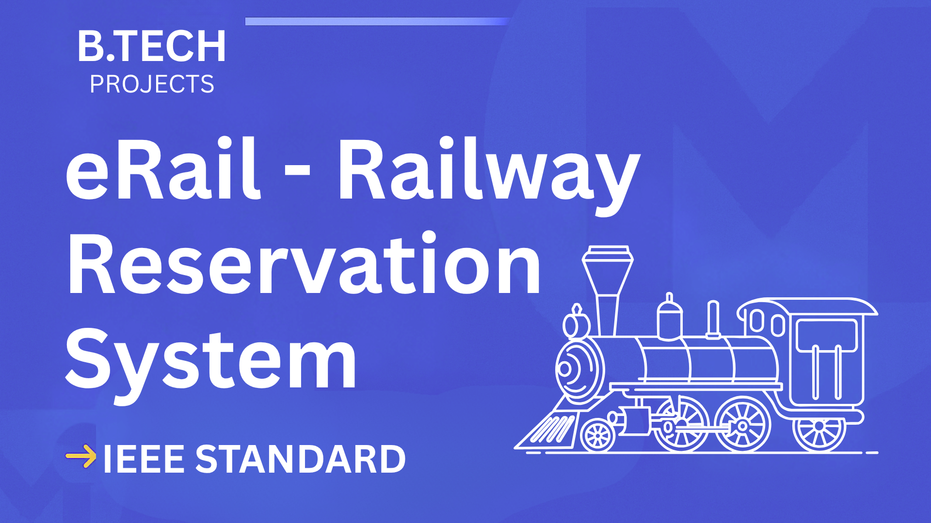 Ace Your B.Tech Final Year: eRail Railway Reservation Project (IEEE) cover image