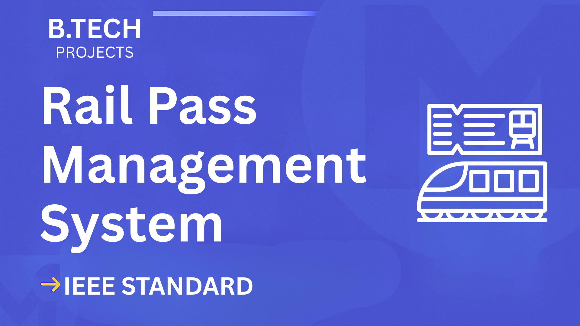 Rail Pass Management System – B.Tech Project Report with IEEE Standard Format cover image