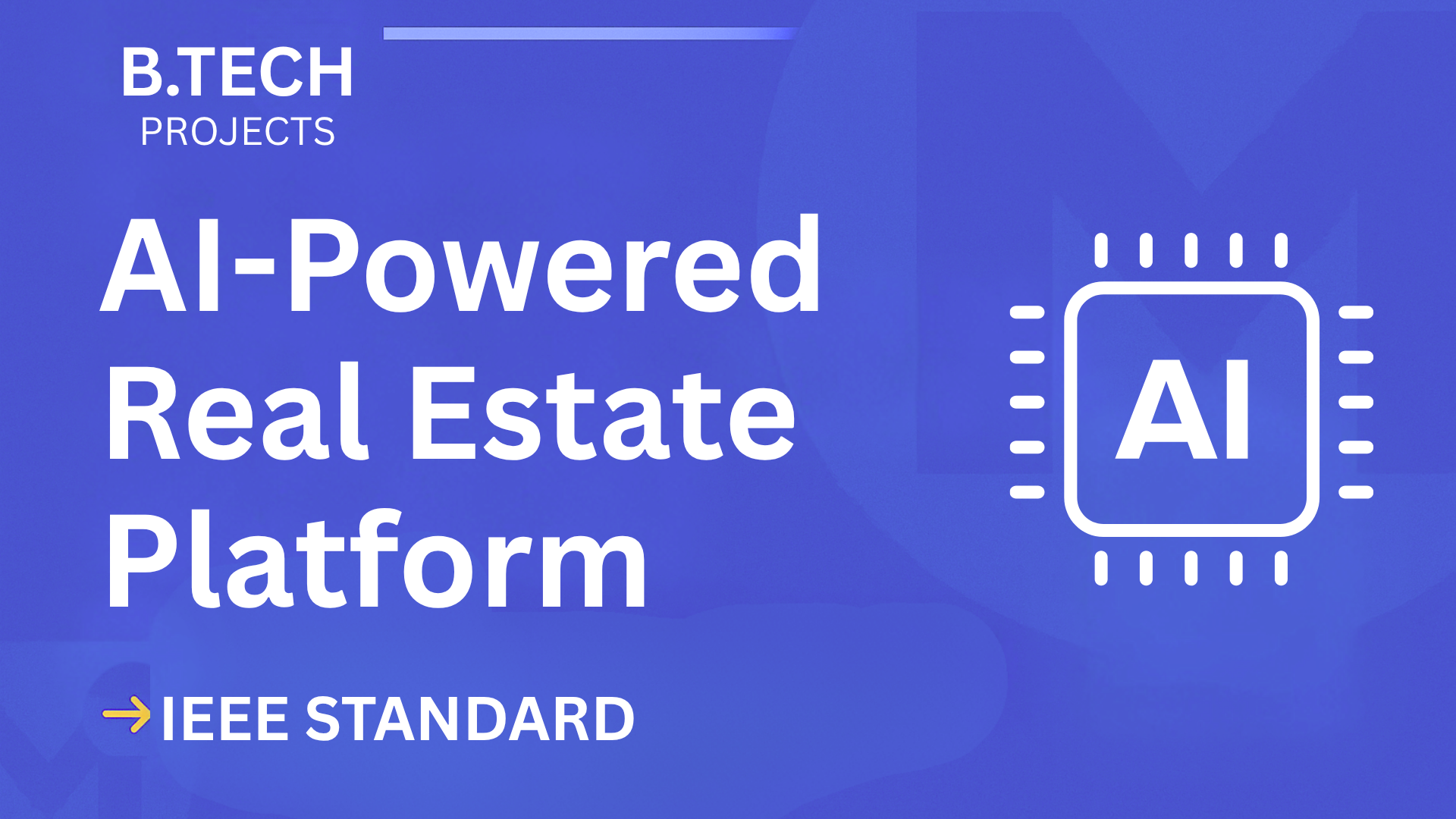 AI-Powered Real Estate Platform – B.Tech Project Report with IEEE Standard Format cover image