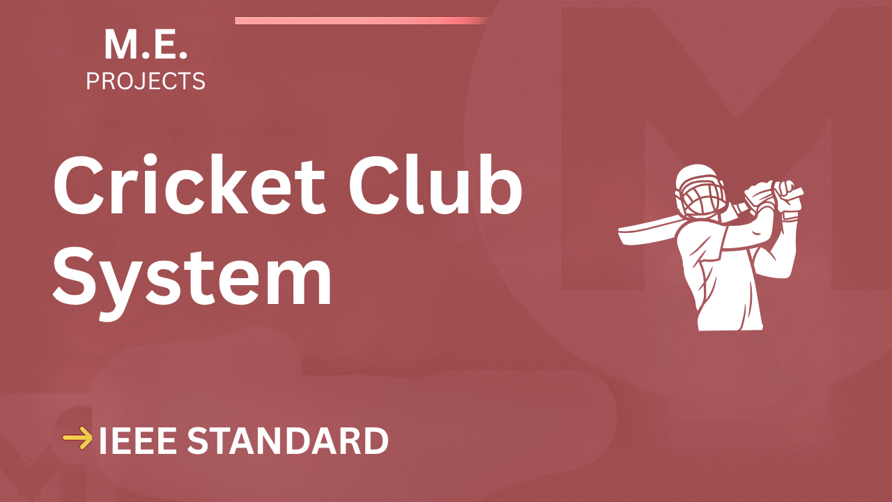 Cricket Club System ME Project Report IEEE Format – Final Year Success cover image