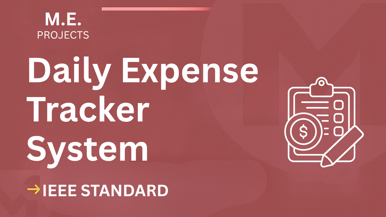 Score High! Daily Expense Tracker ME Project Report (IEEE Format) cover image