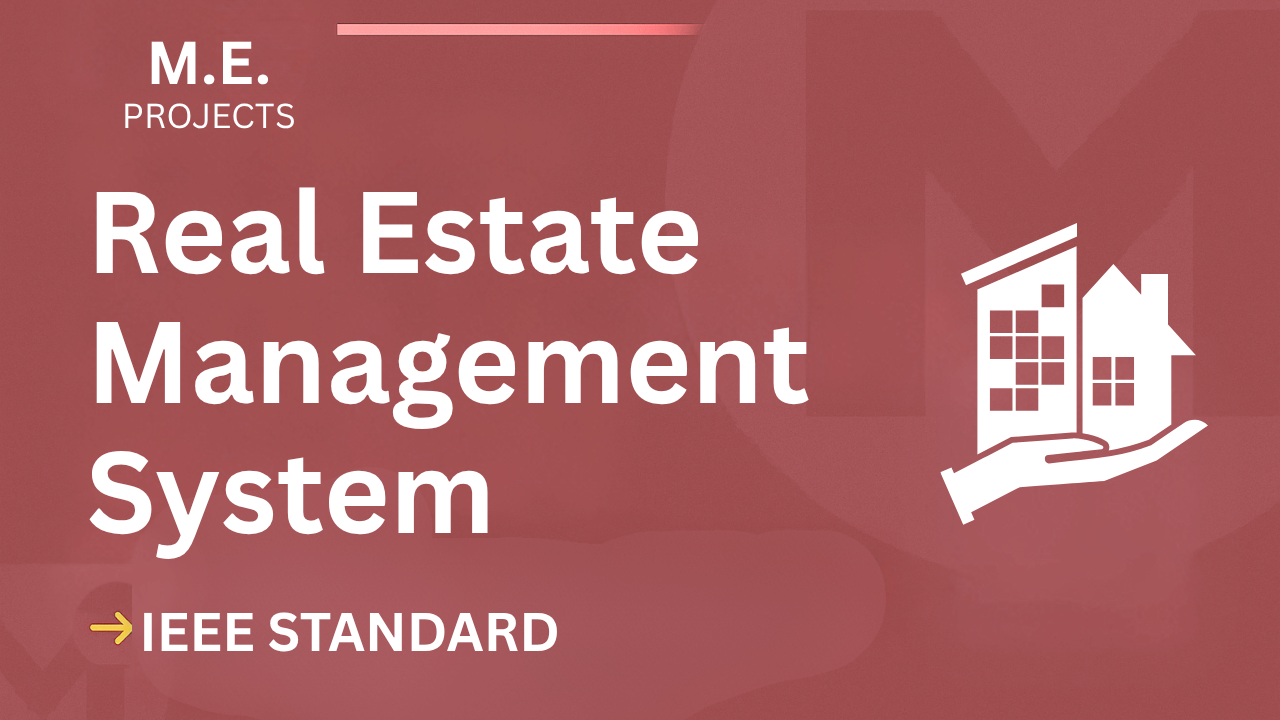 Real Estate Management – ME Project Report with IEEE Standard Format cover image