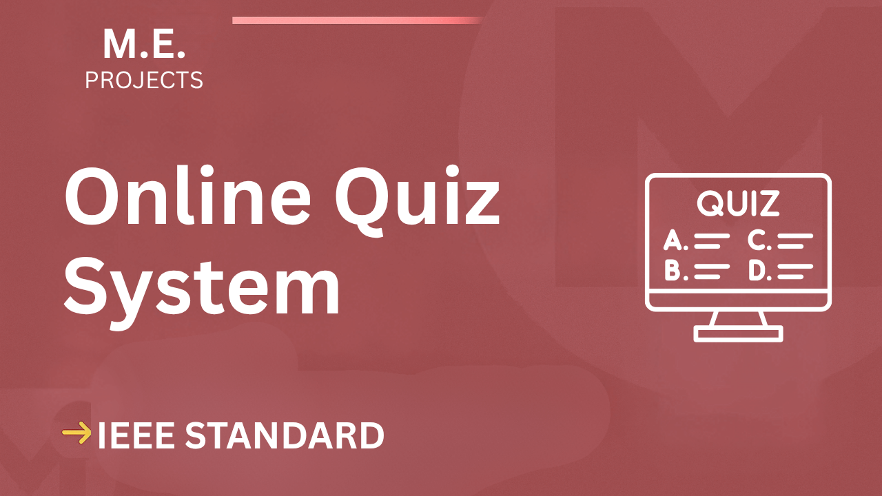 Online Quiz System – ME Project Report with IEEE Standard Format cover image