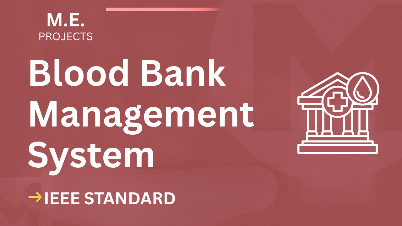 Blood Bank Management ME Project Report IEEE | Source Code PDF cover image