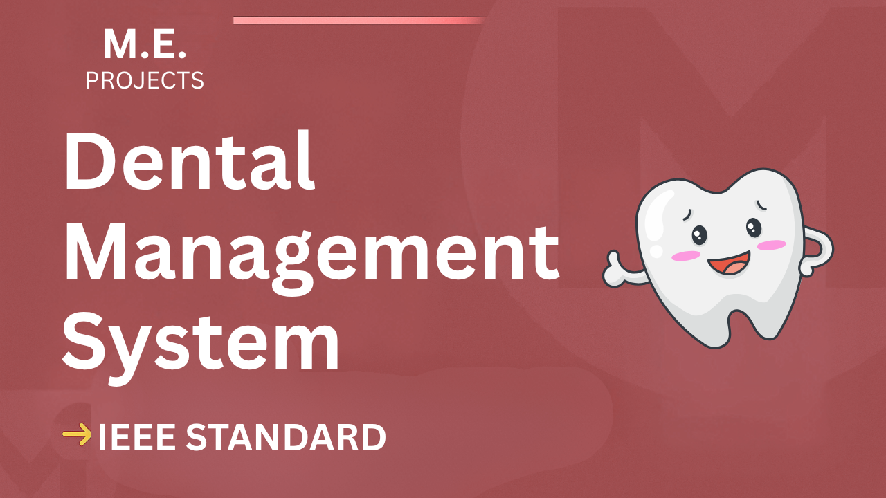Download Dental Management System ME Project Report (IEEE Format) cover image