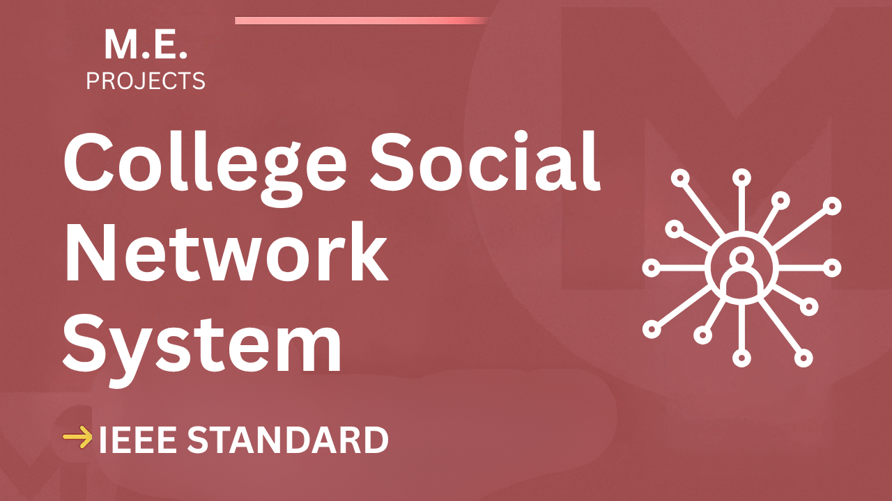 Download College Social Network ME Project Report (IEEE) – Score High! cover image