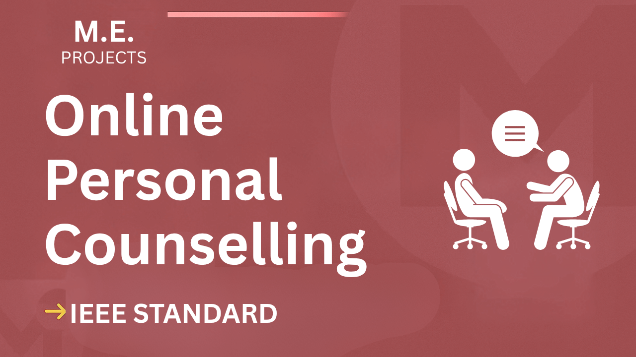 Online Personal Counselling ME Project Report | IEEE Format + Code cover image
