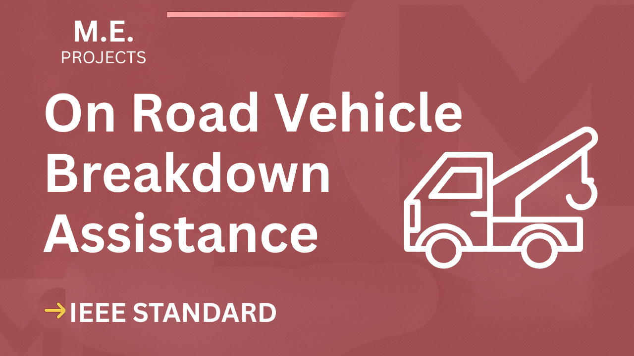 Ace Your Final Year: On Road Vehicle Breakdown Assistance Finder Project (IEEE) cover image