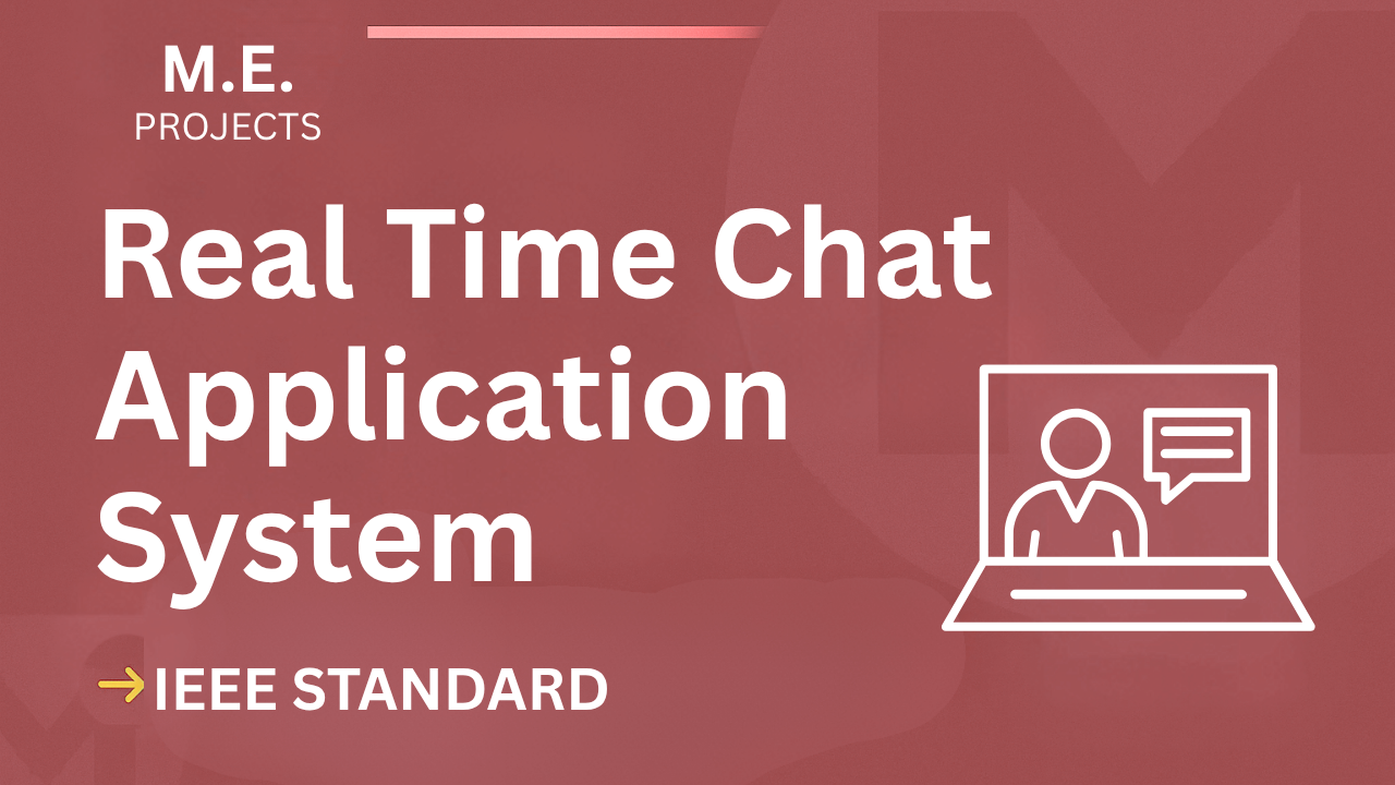 Download Real Time Chat Application ME Project Report (IEEE) – Score High! cover image