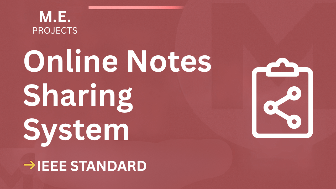 Ace Your ME Final Year: Online Notes Sharing System IEEE Project cover image