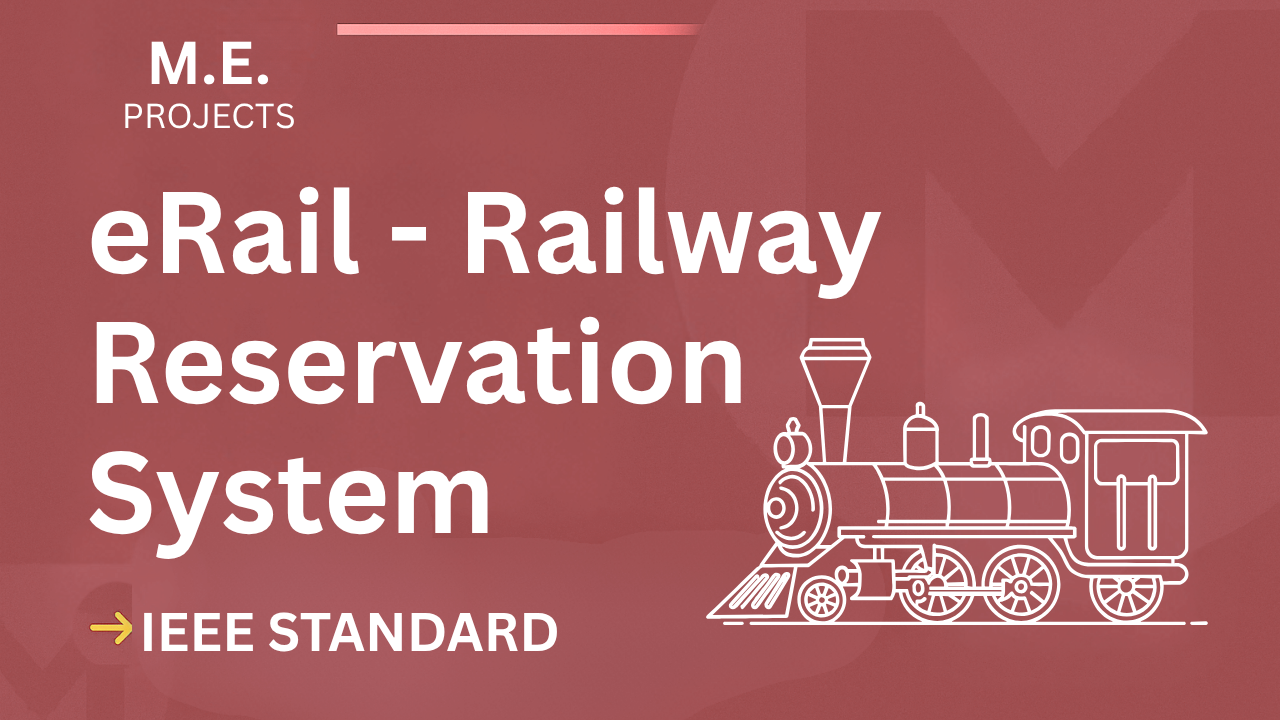Download eRail Railway Reservation System ME Project (IEEE) cover image