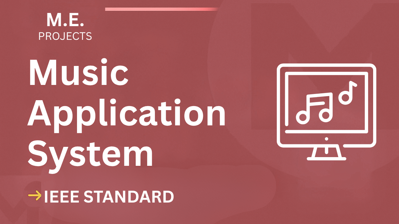 Music Application – ME Project Report with IEEE Standard Format cover image