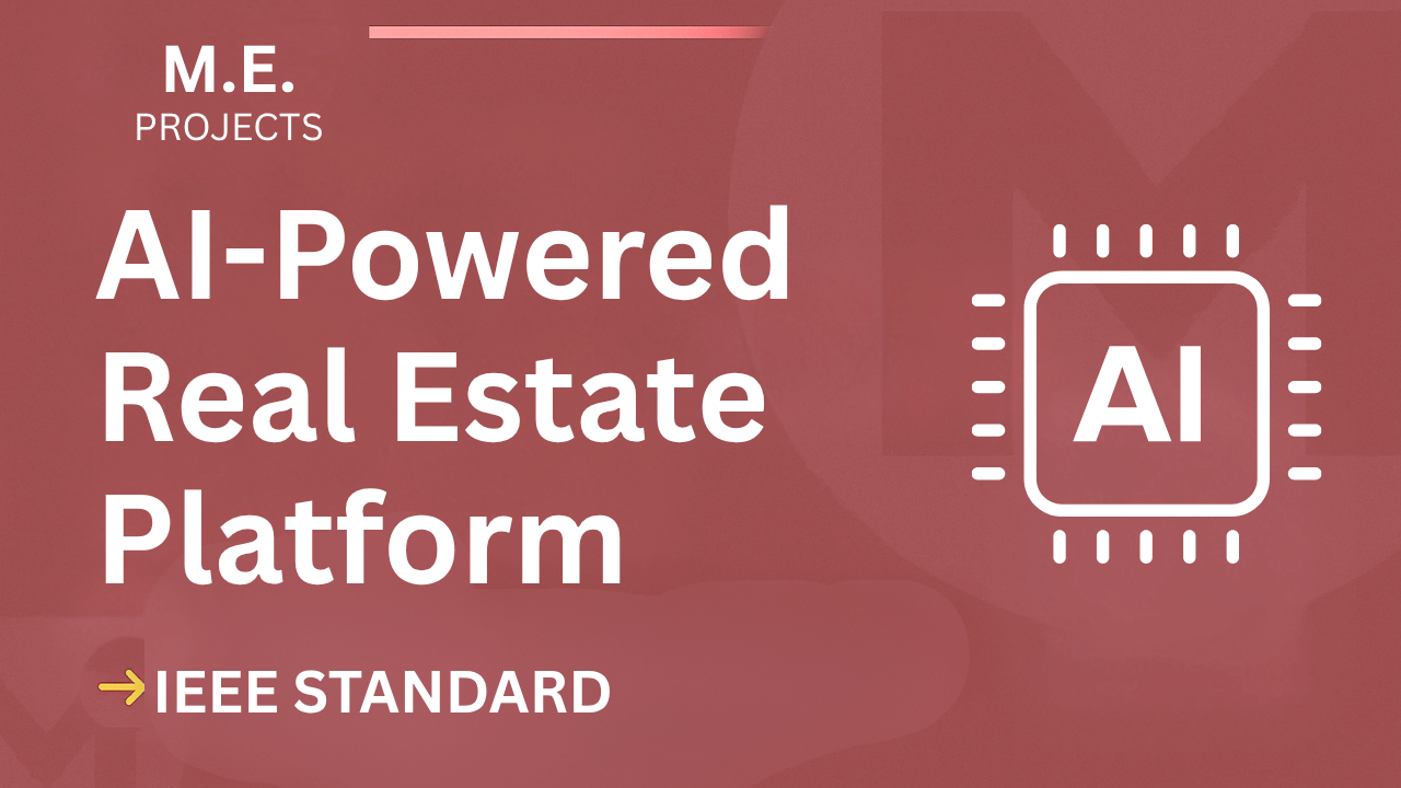 AI-Powered Real Estate Platform – ME Project Report with IEEE Standard Format cover image