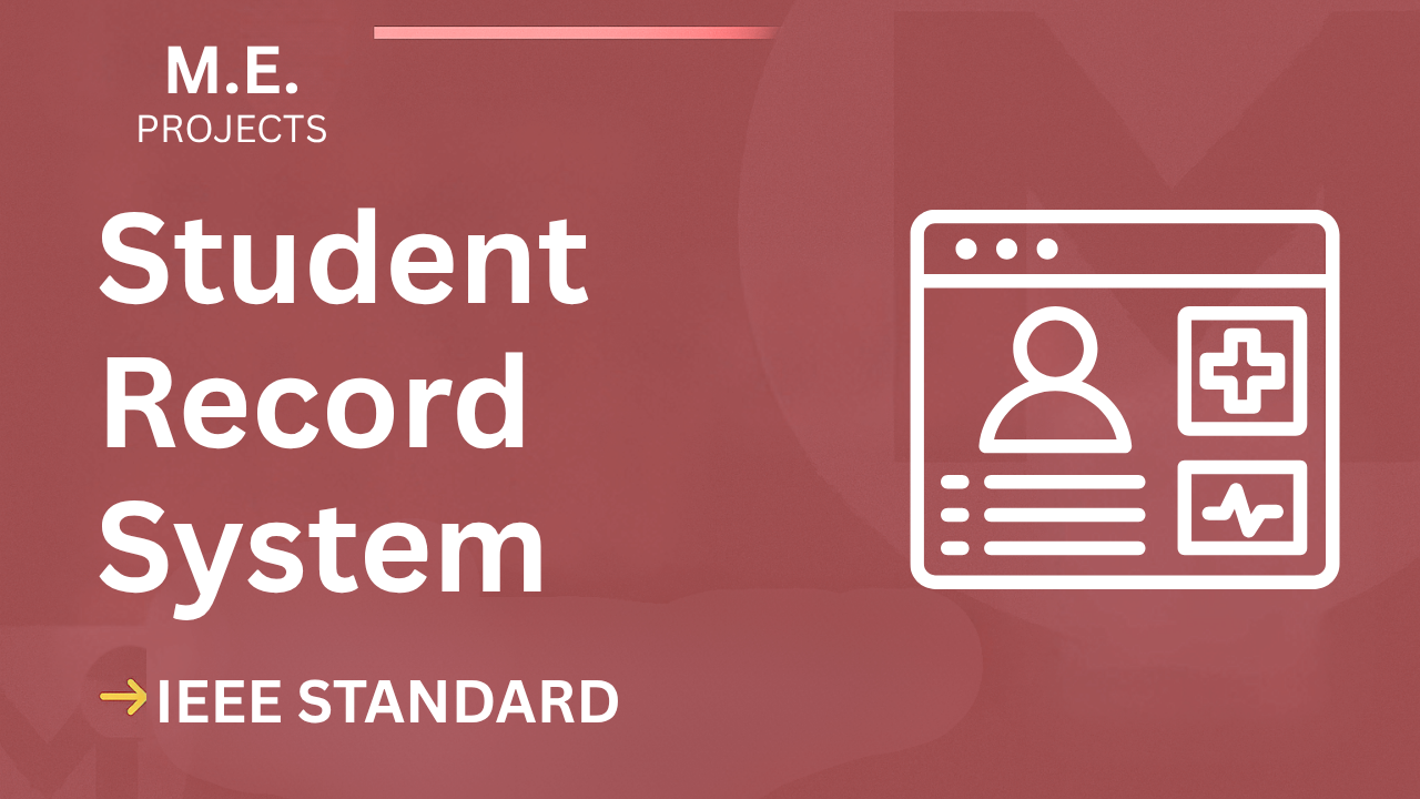 Download Student Record System ME Project (IEEE) + Source Code cover image