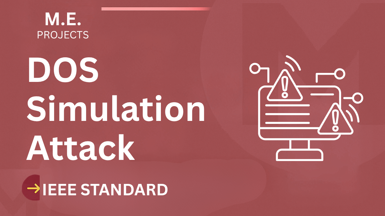 DosAttack – A Denial-of-Service Simulation Tool – ME Project Report with IEEE Standard Format cover image