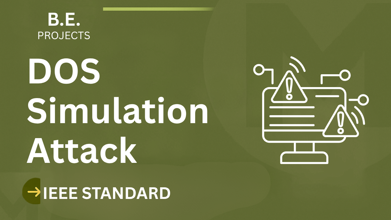 DosAttack – A Denial-of-Service Simulation Tool – BE Project Report with IEEE Standard Format cover image