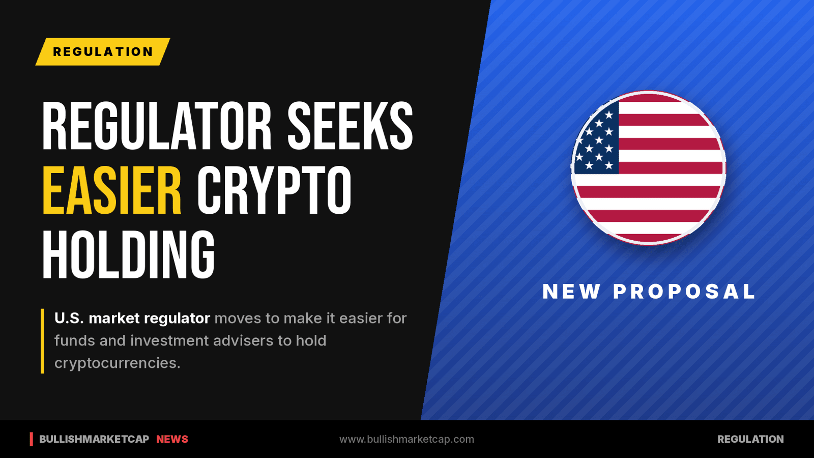 US Market Regulator Proposes Easier Crypto Holding Rules for Funds