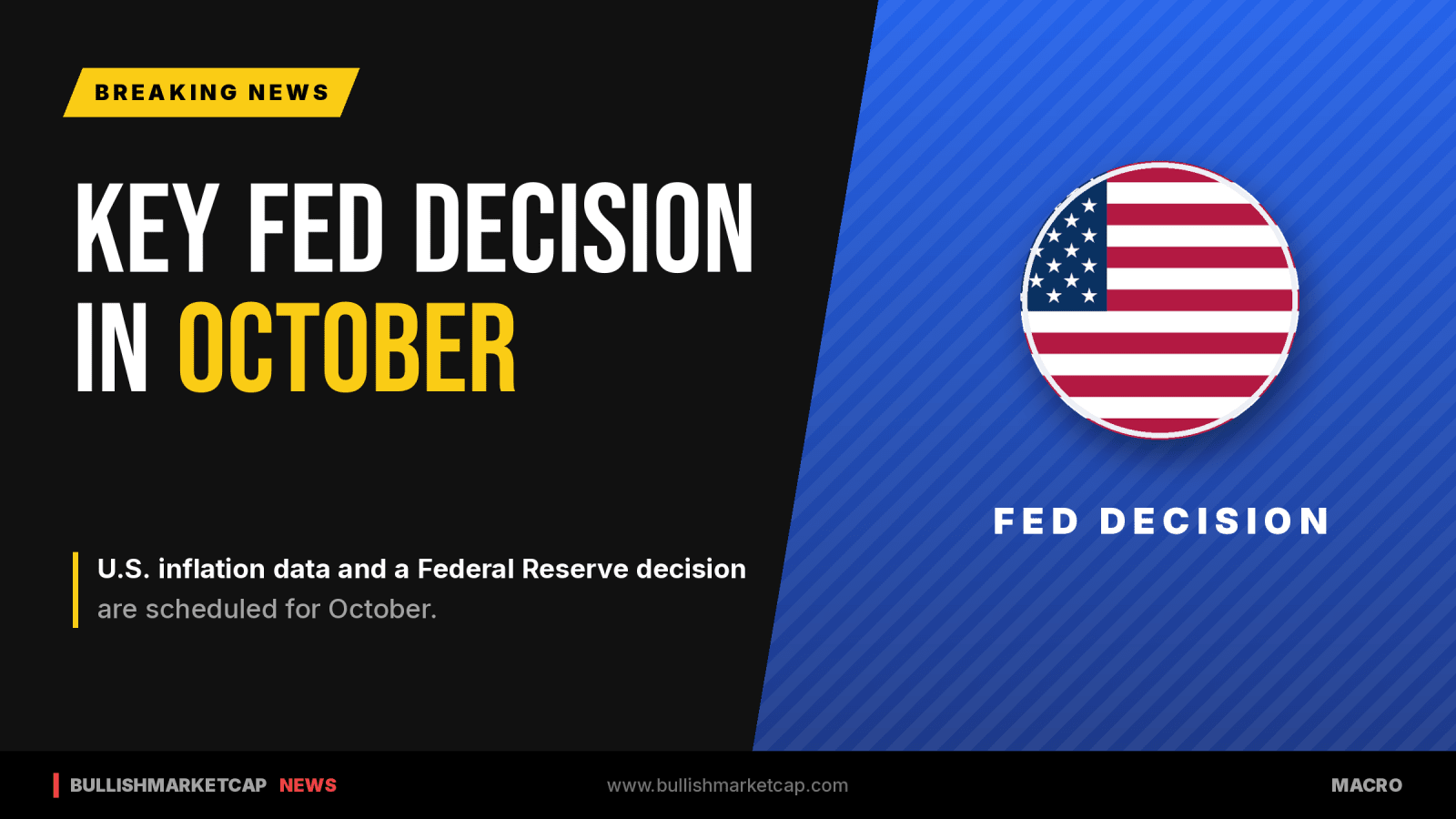 U.S. Inflation Data and Federal Reserve Decision Scheduled for October