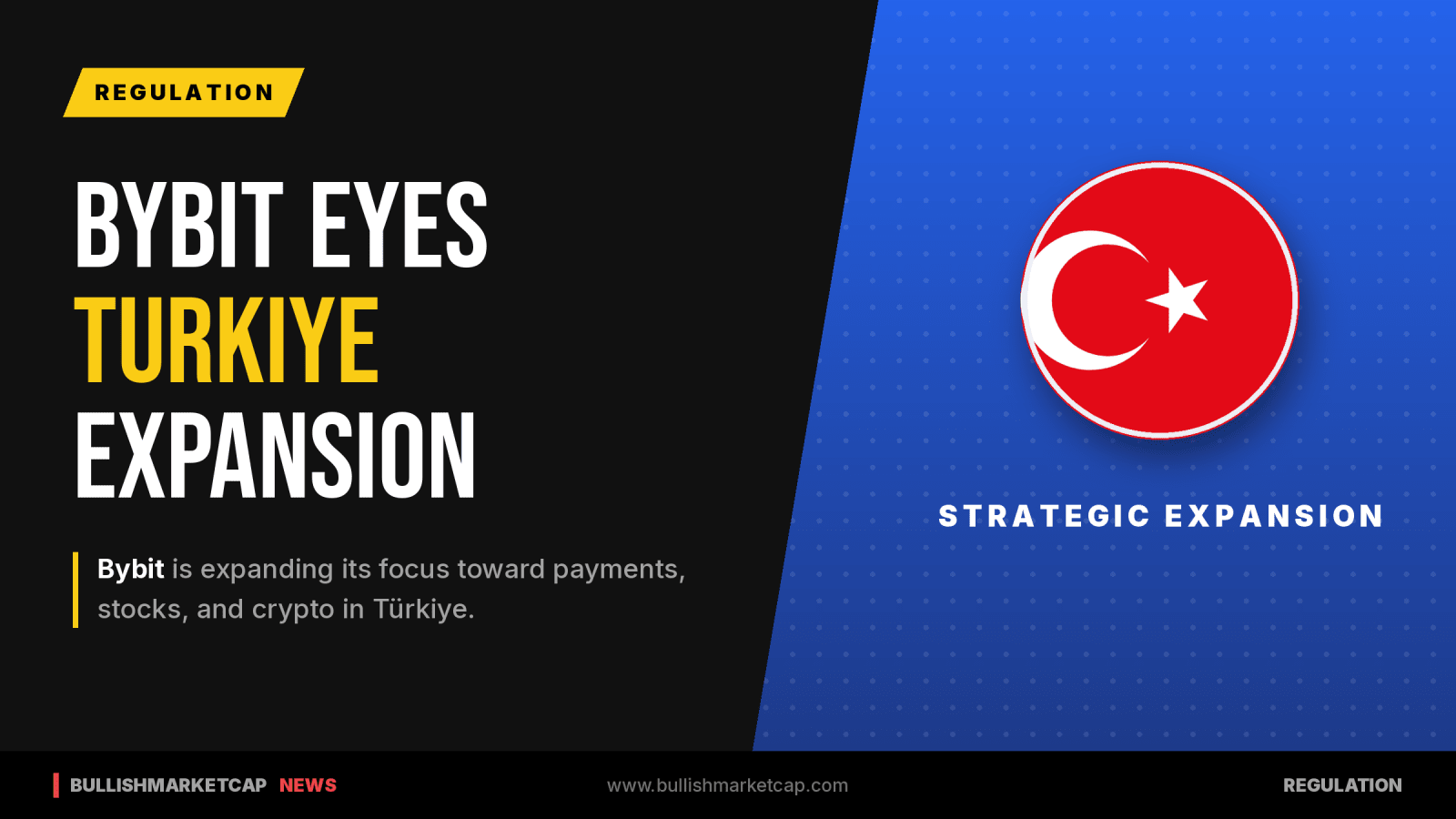 Bybit Eyes Expansion Into Payments Stocks and Crypto in Türkiye