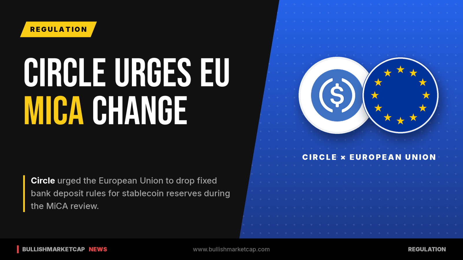 Circle Urges EU to Drop Fixed Bank Deposit Rules in MiCA Review