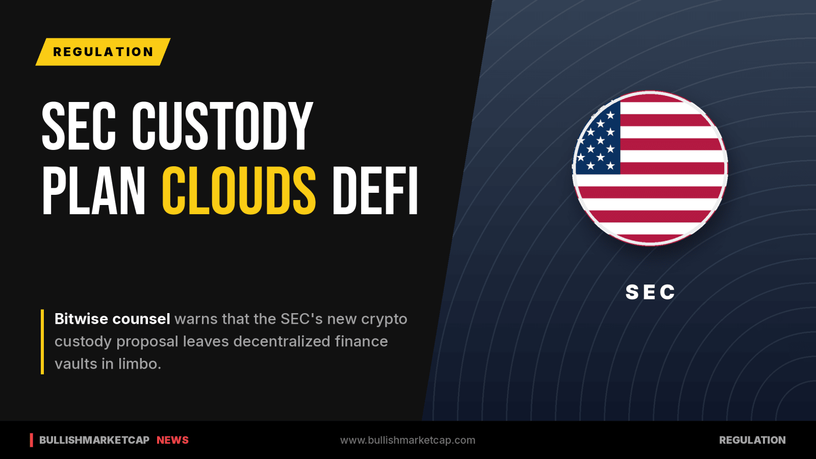 SEC Crypto Custody Proposal Leaves DeFi Vaults in Limbo, Bitwise Counsel Says