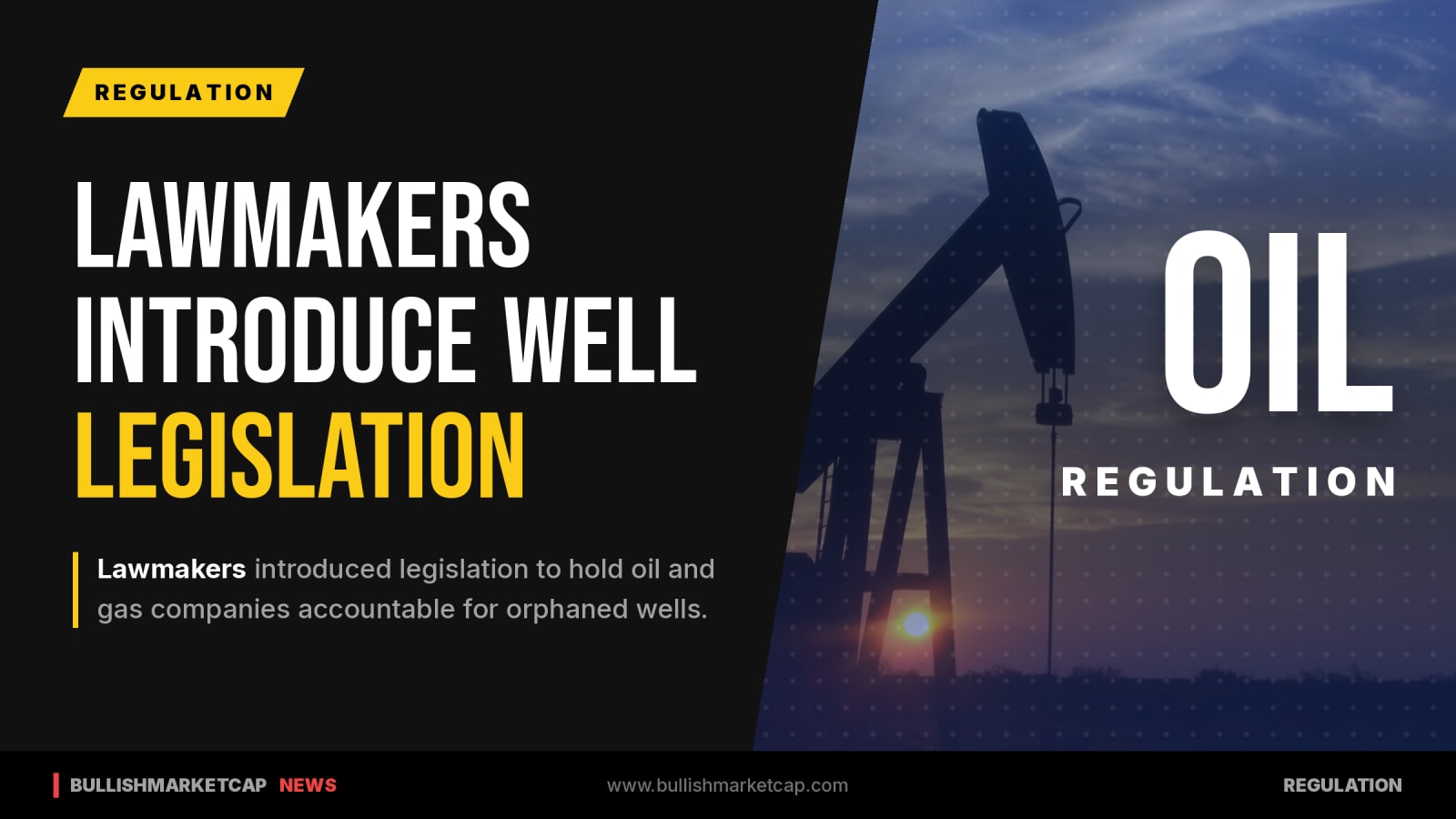 Lawmakers Introduce Legislation on Orphaned Oil and Gas Wells