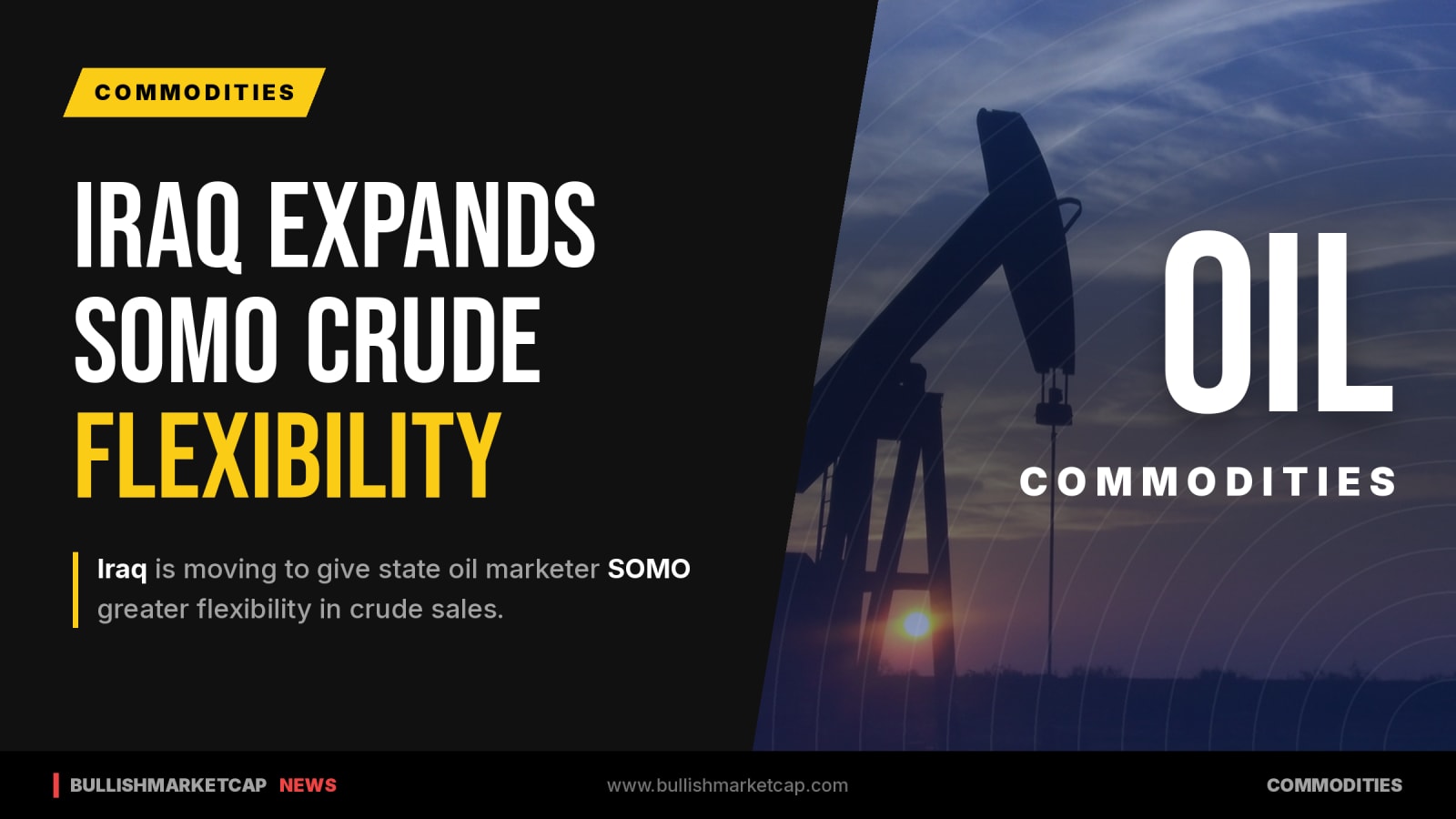 Iraq Moves to Give State Oil Marketer Greater Flexibility
