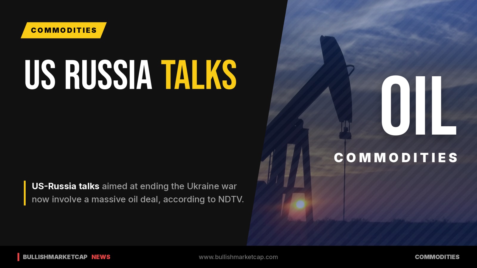 US-Russia Talks Reportedly Involve Massive Oil Deal