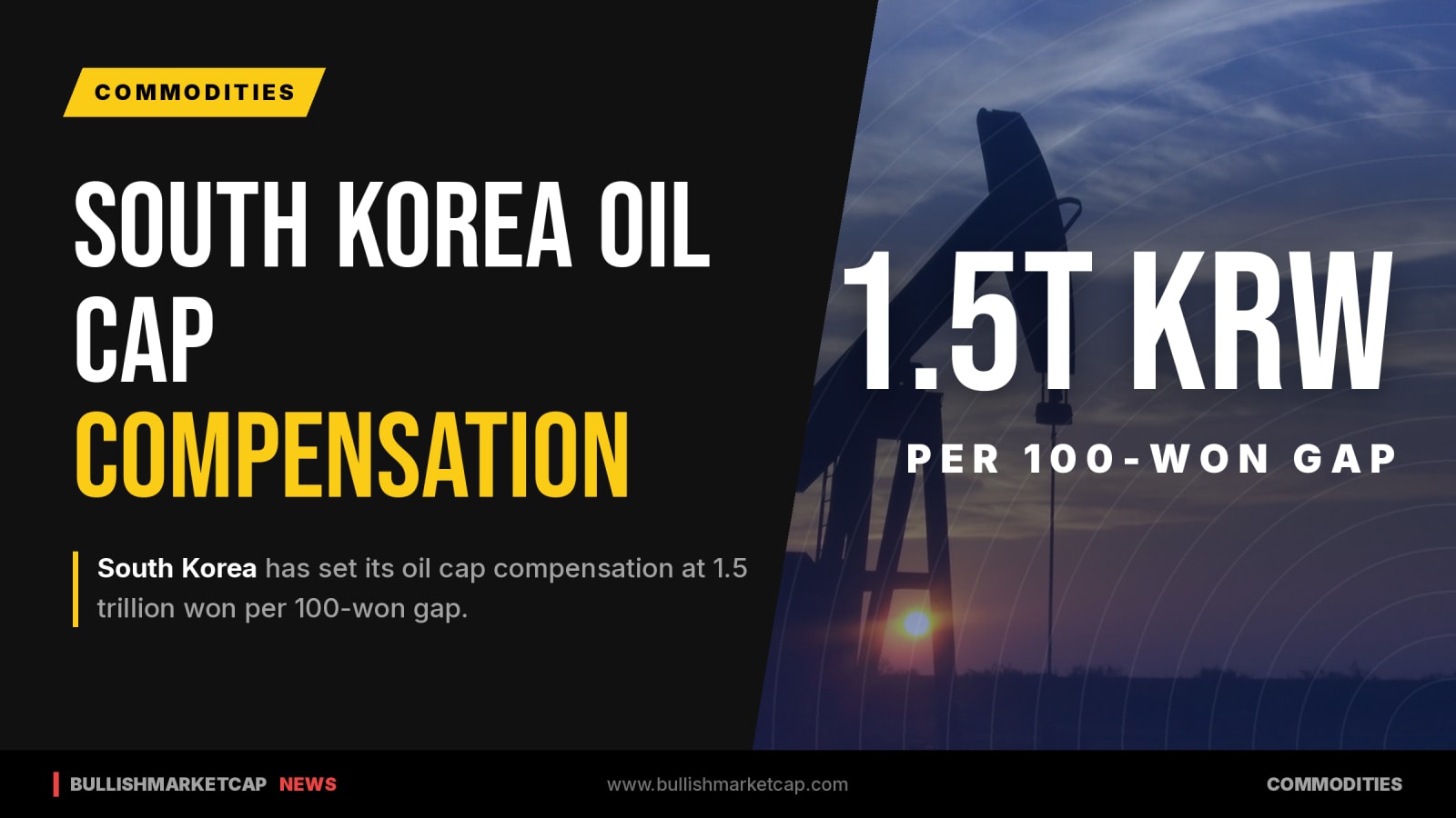 South Korea Sets Oil Cap Compensation at 1.5 Trillion Won