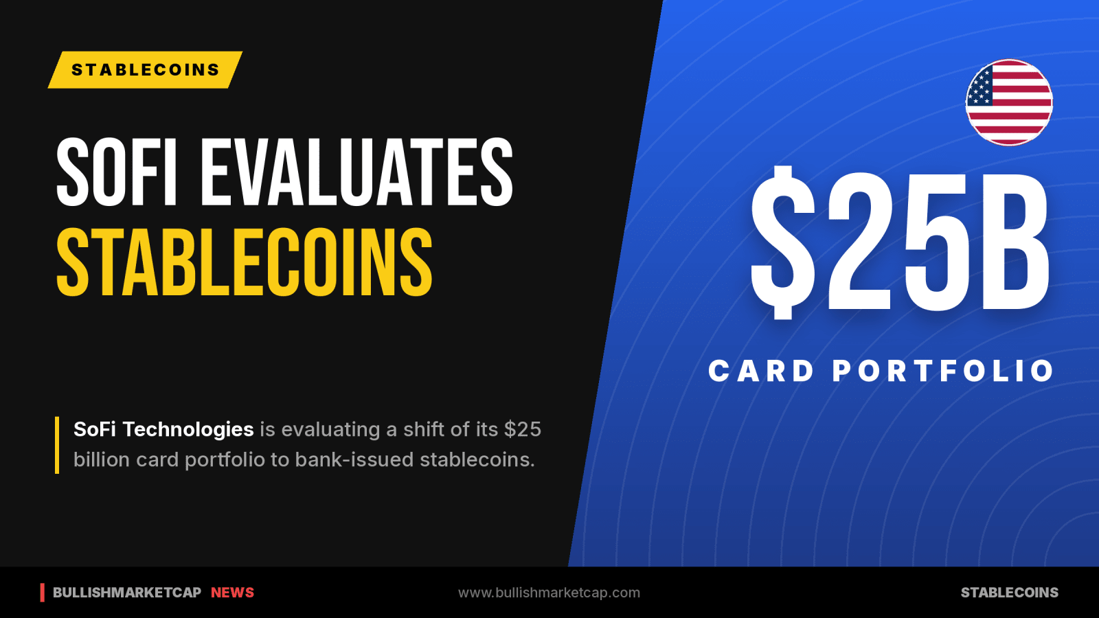 SoFi Weighs $25 Billion Card Portfolio Shift to Stablecoin