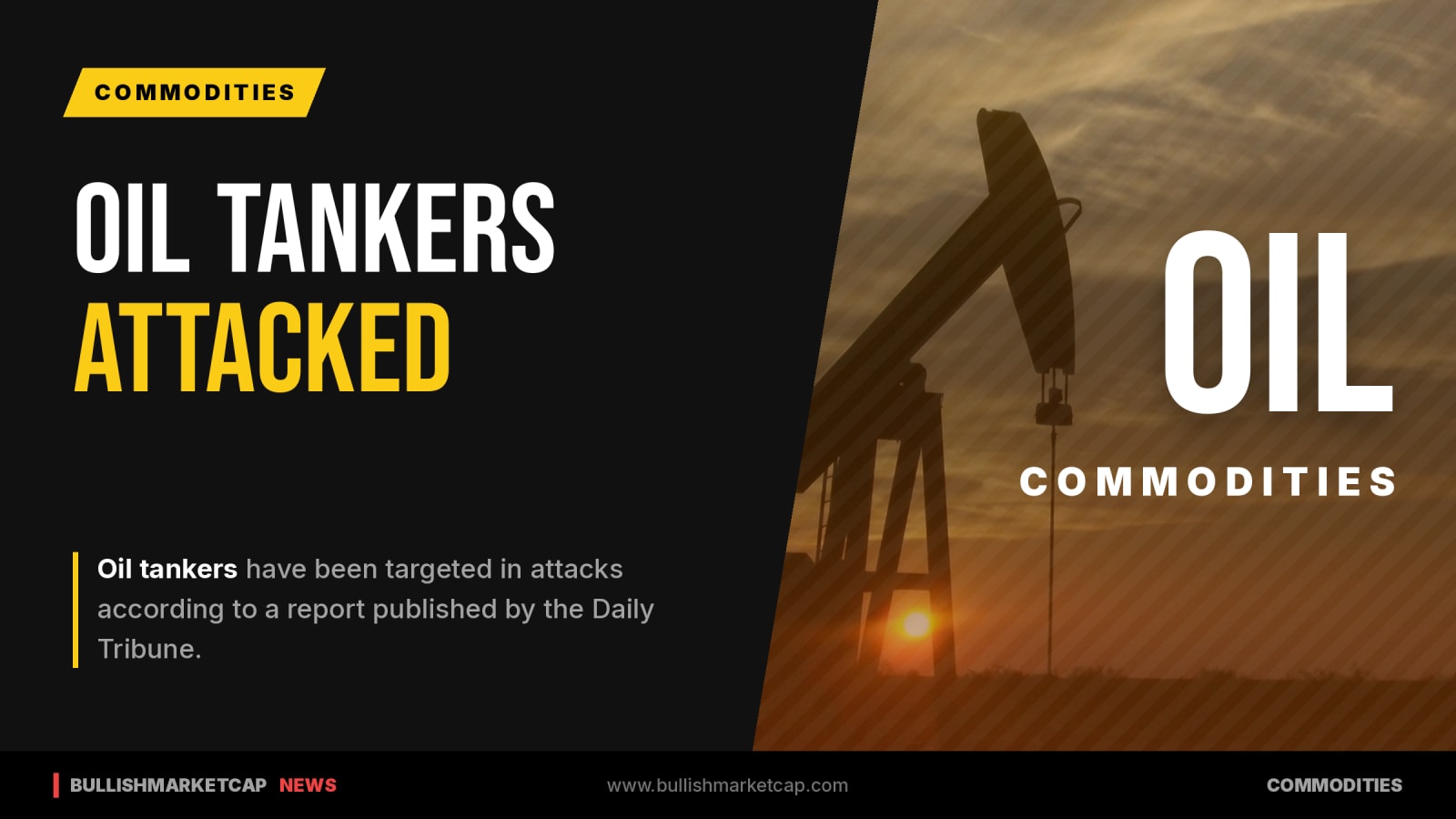 Oil Tankers Attacked in Recent Incident