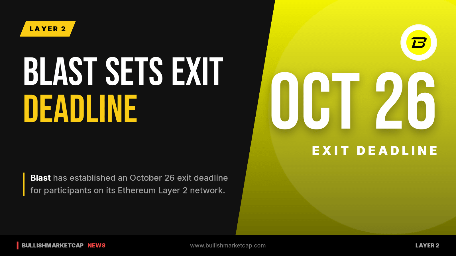 Blast Sets October 26 Exit Deadline for Ethereum Layer 2