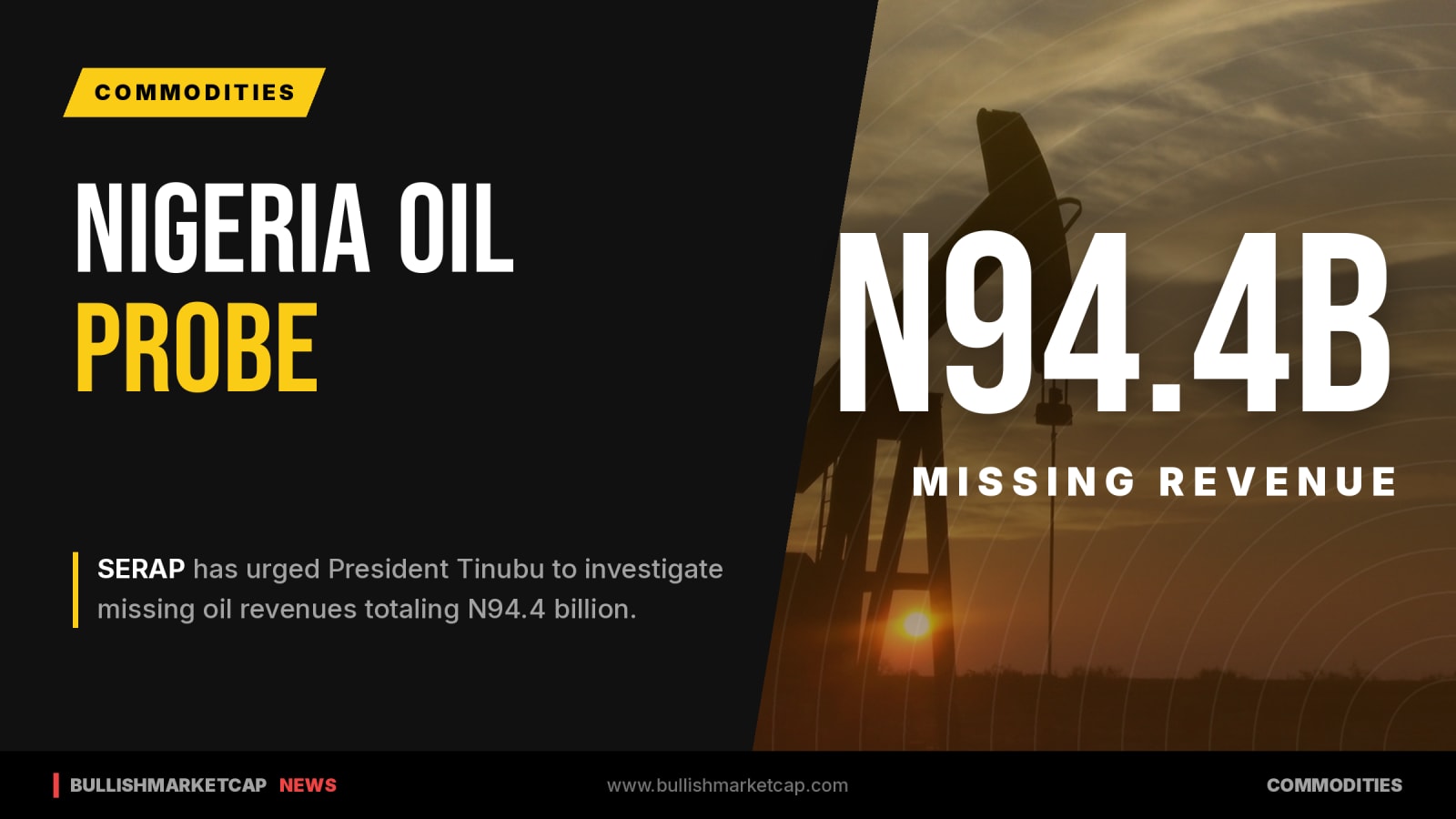 SERAP Urges Tinubu to Probe Missing N94.4B Oil Revenue