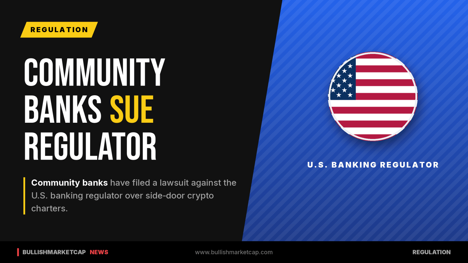 Community Banks Sue US Regulator Over Crypto Charters