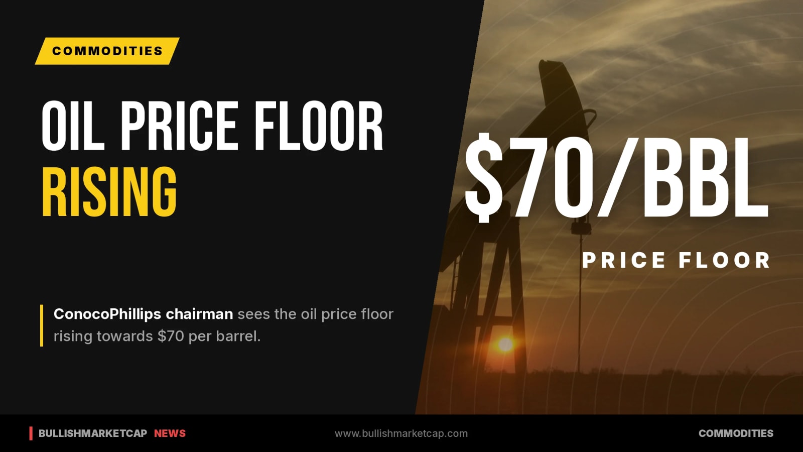 ConocoPhillips Chairman Sees Oil Price Floor Rising to $70