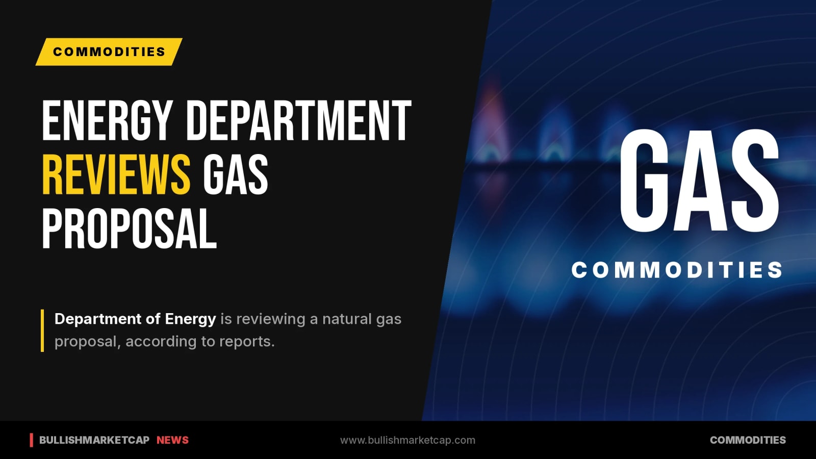 Energy Department Reviewing Natural Gas Proposal