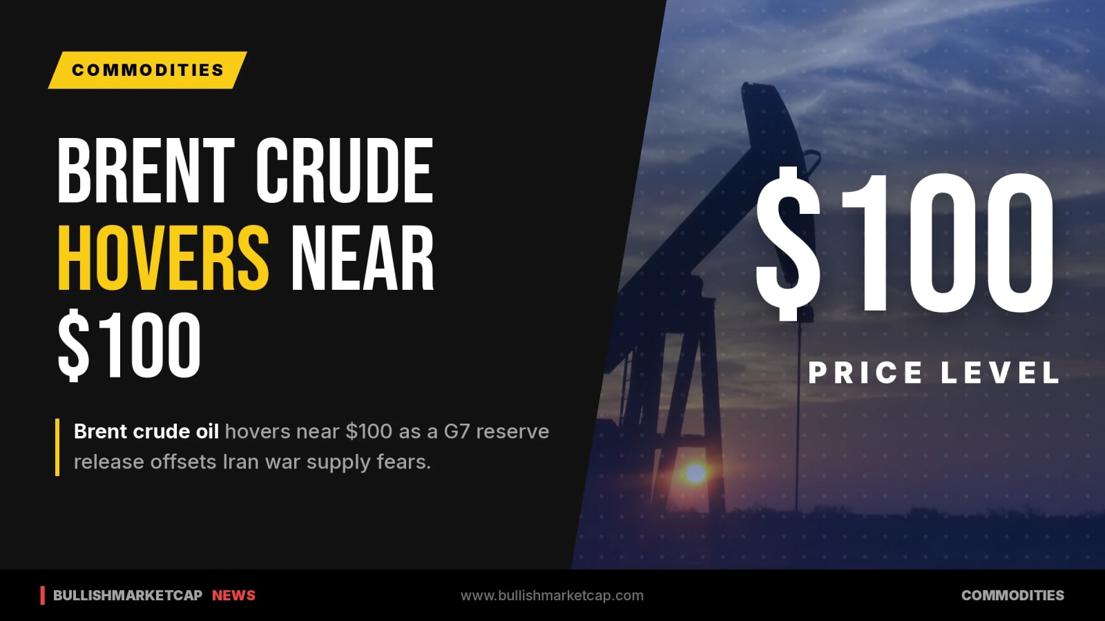 Brent Crude Hovers Near $100 Amid G7 Reserve Release