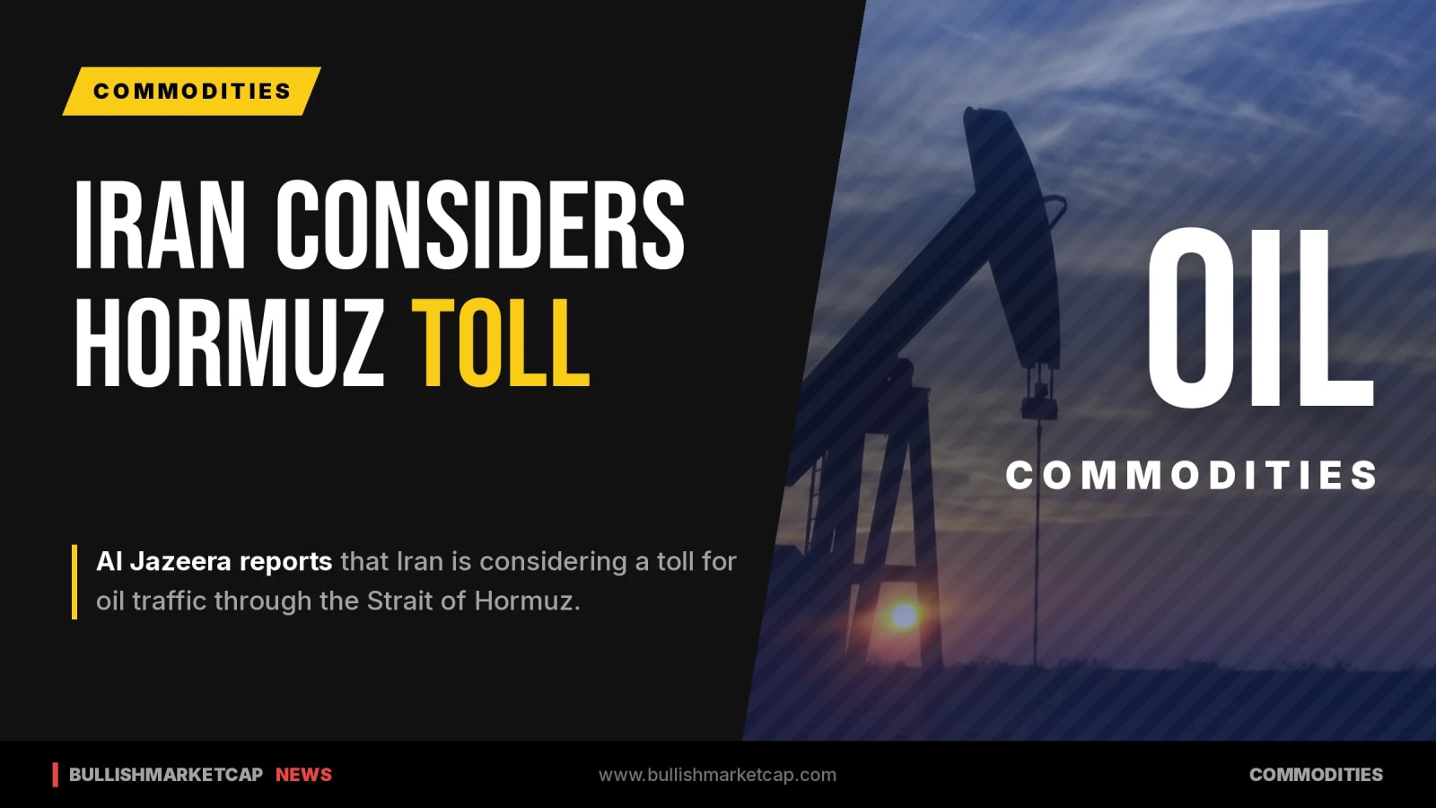 Iran Considers Hormuz Oil Traffic Toll, Al Jazeera Reports