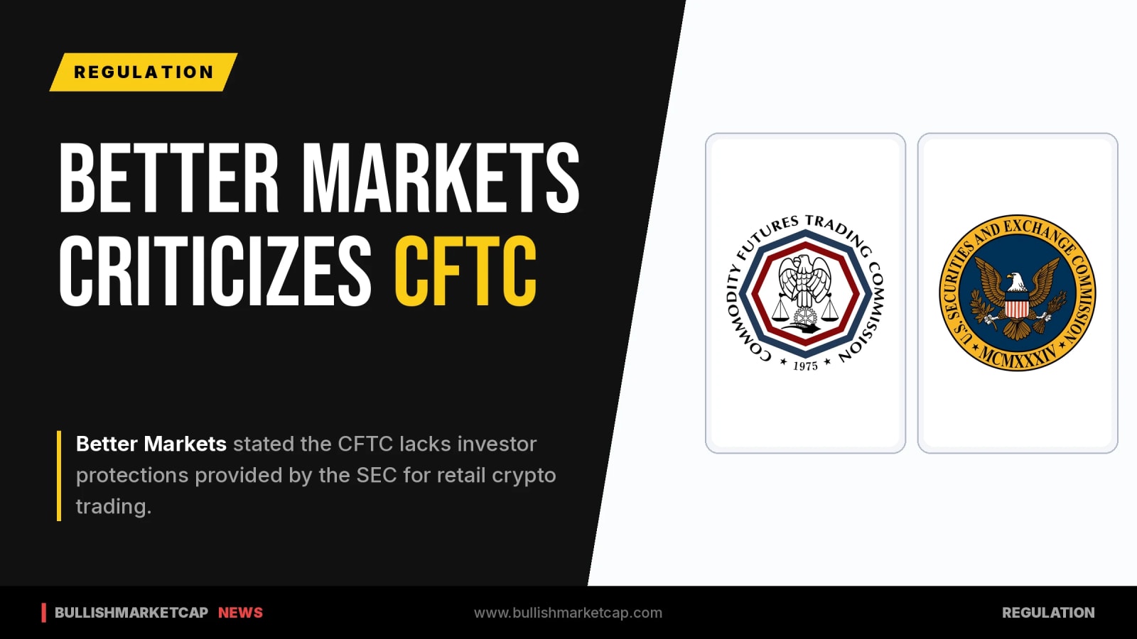 Better Markets Criticizes CFTC Retail Crypto Framework
