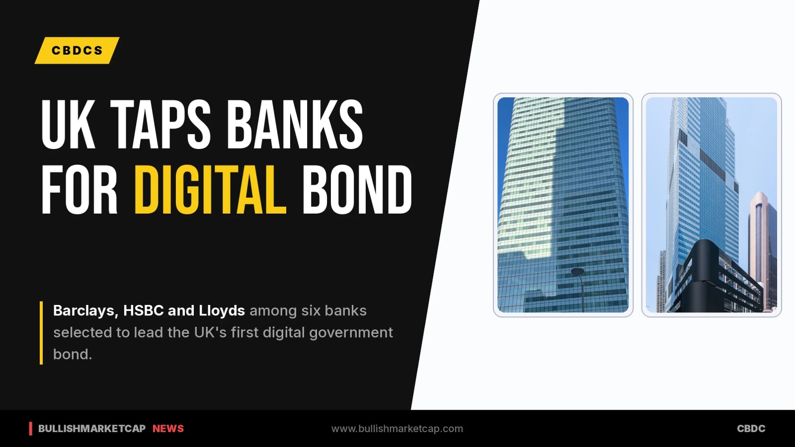 UK Names Six Banks To Lead First Digital Bond