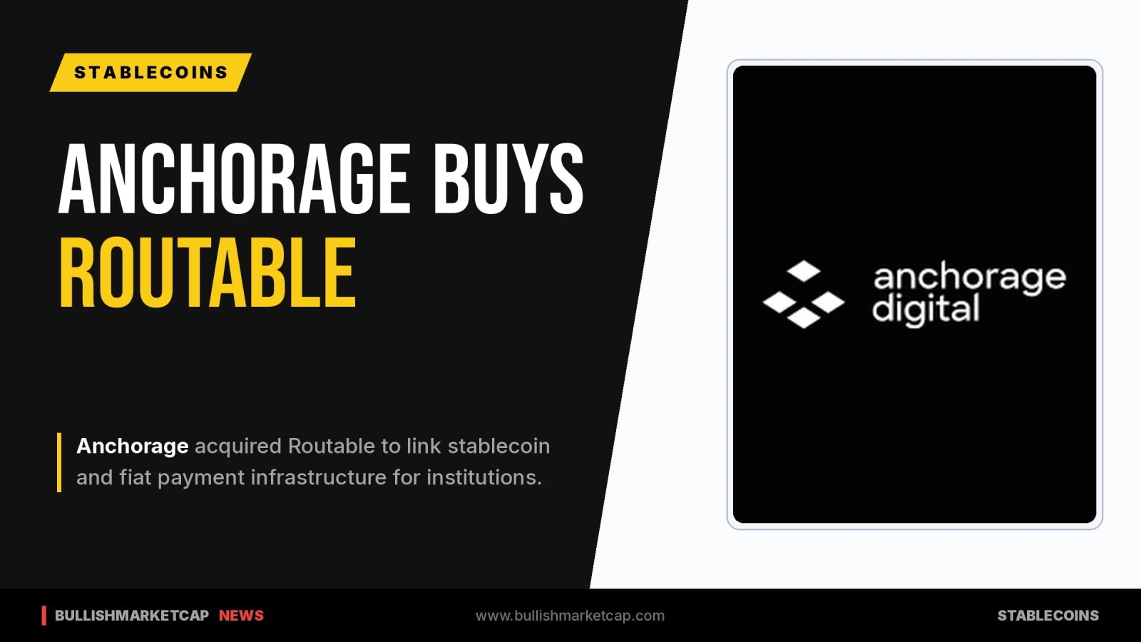 Anchorage Buys Routable to Link Stablecoin and Fiat Systems