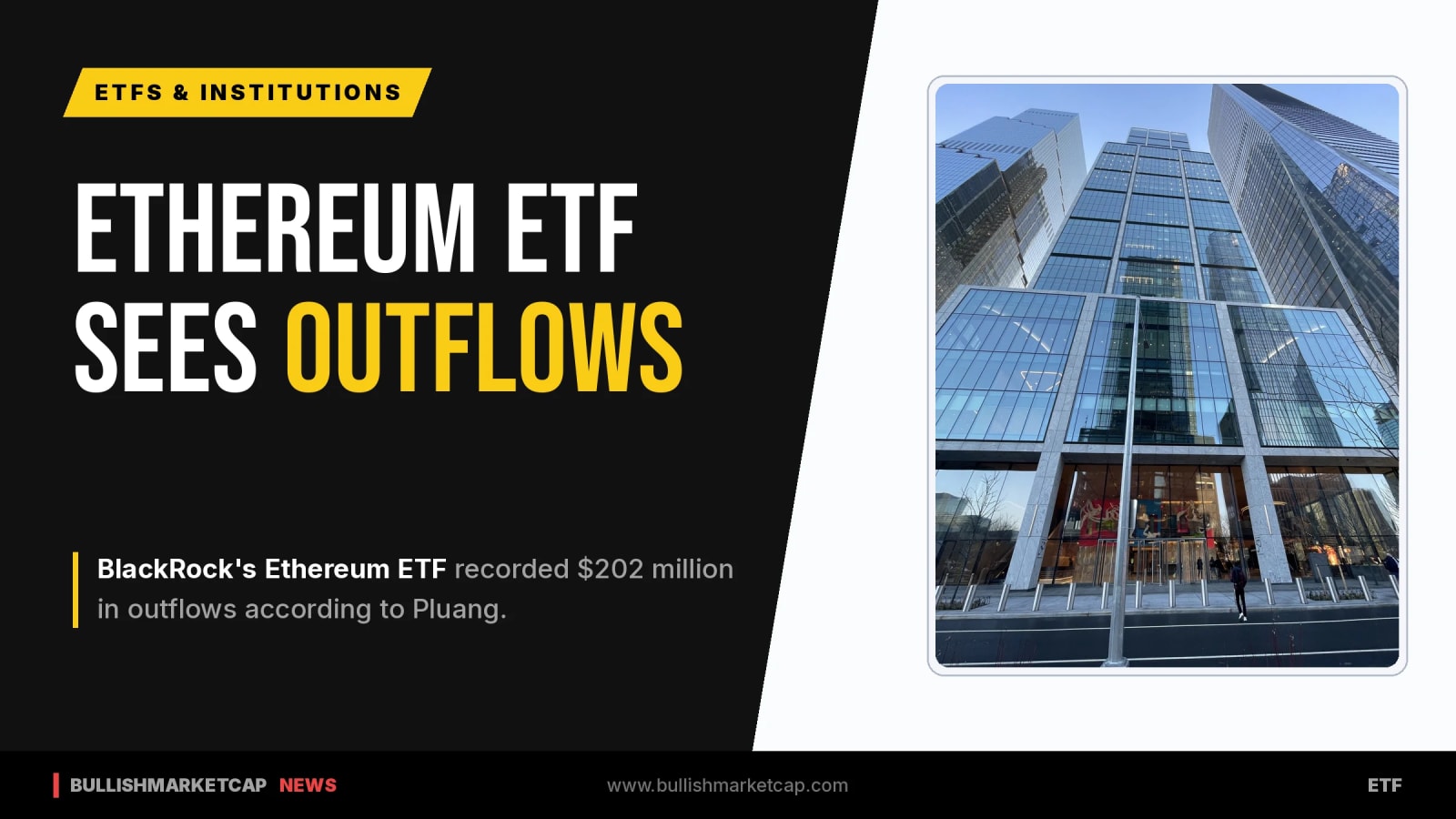 BlackRock Ethereum ETF Sees $202 Million Outflow